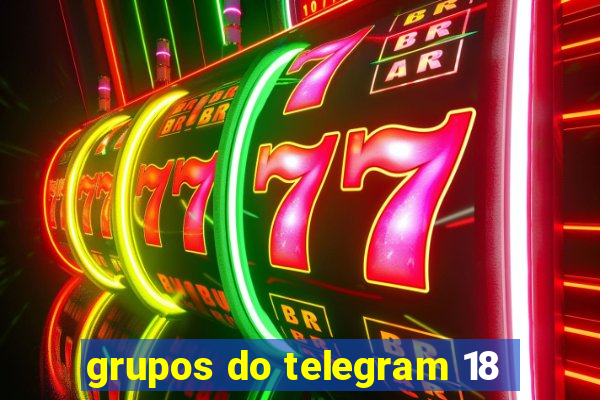 grupos do telegram 18